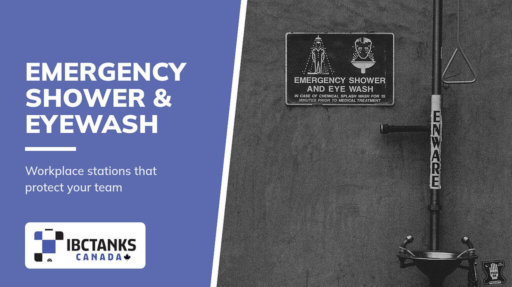 Emergency Shower and Eyewash Stations Workplace Guide - IBC Tanks Canada (Emergency shower and eyewash station)
