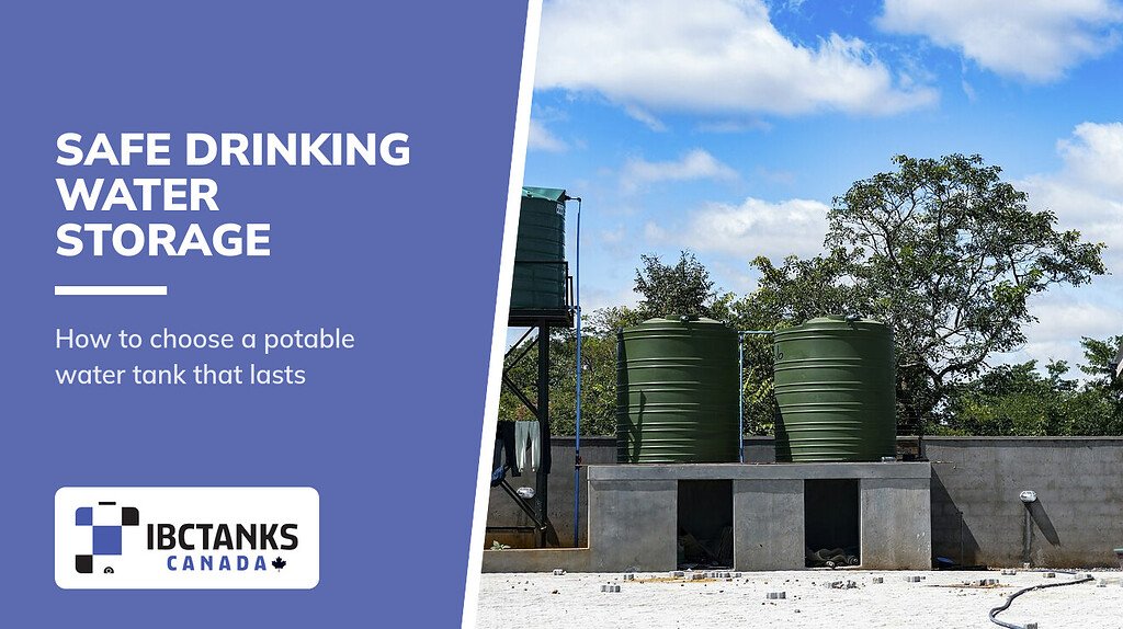 A Guide to Potable Water Storage Tanks - IBC Tanks Canada (Green plastic water storage tanks on a concrete pad)